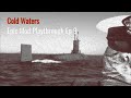 COLD WATERS - Real Life Submariner plays EPIC MOD Ep 9