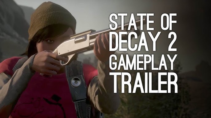 STATE OF DECAY 2 Trailer (E3 2016) 