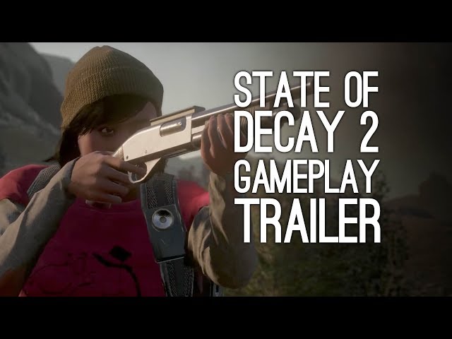 State of Decay 2 (видео)