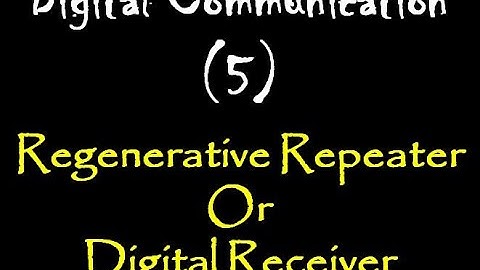 Digital Communication 5:Regenerative Repeater Or Digital Receiver:Block Diagram & working principle