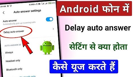 Android phone main delay auto answer setting kaise use karte hai || @TechnicalShivamPal