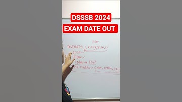 DSSSB EXAM DATE OUT 🎉| dsssb exam date update 2024 @gmt0