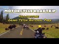 Motorcycle Roadtrip - Yellowstone &amp; Grand Teton National Park (Ft. Wildfires,  snow and Buffalos)