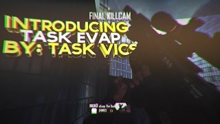 Introducing Task Evap By: Task Vics