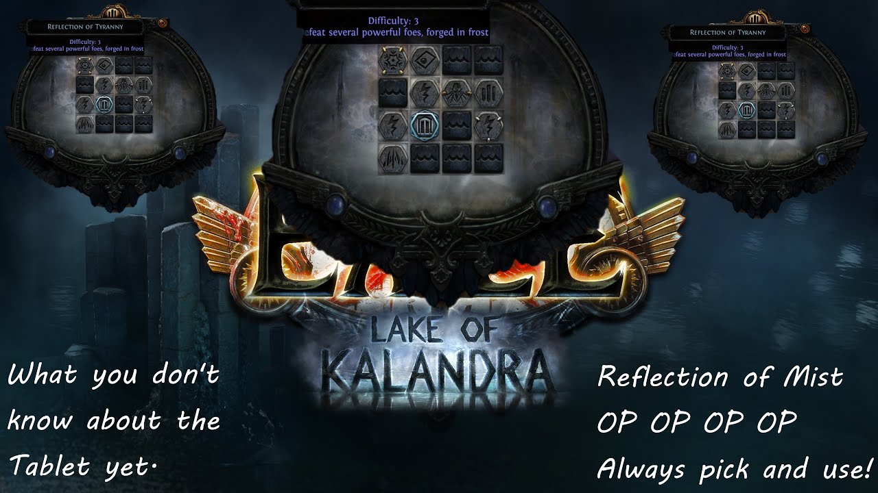 [POE] Lake of Kalandra's Mirrored Tablet Guide what to expect and what