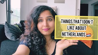 Things that I Don’t like about Netherlands#indianinnetherlands#lifeinnetherlands#indianmomineurope