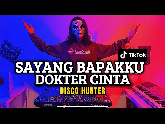 DISCO HUNTER - Sayang Bapakku Dokter Cinta class=