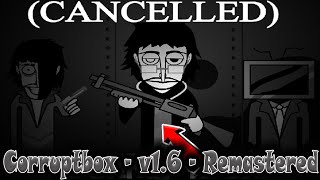 Cancelled - Corruptbox - V1.6 - Remastered But Complete Fanmade / Incredibox / Super Mix