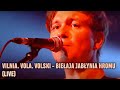 Vilnia. Vola. Volski - Biełaja jabłynia hromu (concert video)