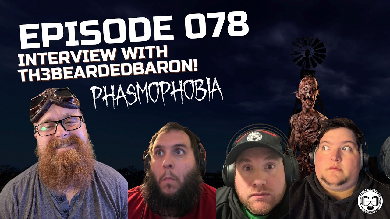 Episode 078 - Interview with Th3BeardedBaron!