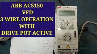 ABB ACS150 VFD 3 WIRE OPERATION