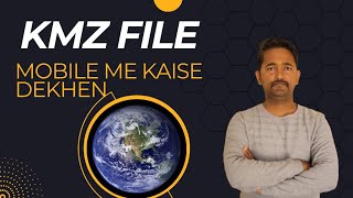 Kmz file open @Vickyaanand