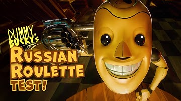 Dummy Bucky’s Russian Roulette Test!