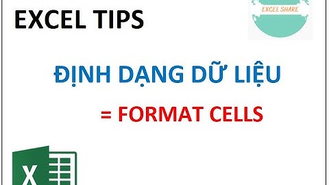 TIPS Định dạng dữ liệu SIÊU ĐỈNH !!!