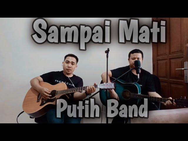 Putih - Sampai Mati (cover) by Permana Studio class=