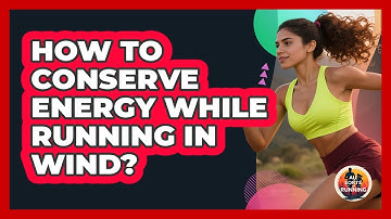 How to conserve energy while running in wind?
