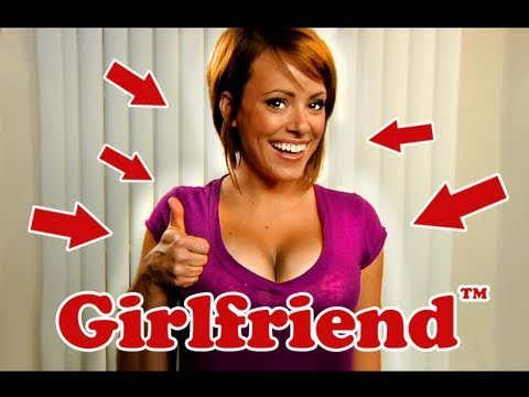 You Need a "Girlfriend"!