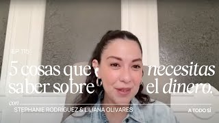 Las 5 cosas que necesitas escuchar acerca del dinero con Liliana Olivares  Adulting | A TODO SI