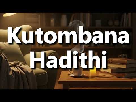 What Does Kutombana Hadithi Mean Kutombana Hadithi Meaning Explained 