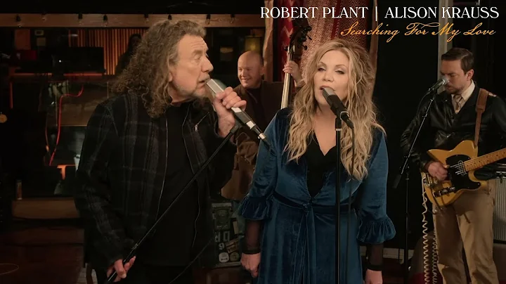 Robert Plant & Alison Krauss - Searching For My Lo...