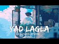 Yad Lagla  - [Slowed+Reverb] | Sairat | Akash Thosar & Rinku Rajguru | Ajay Atul | Music Vibes |