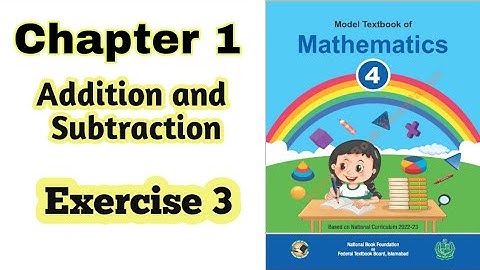 Class 4 math chapter 1 Exercise 3 | addition and subtraction|National foundation|2024| ilmi darasgah