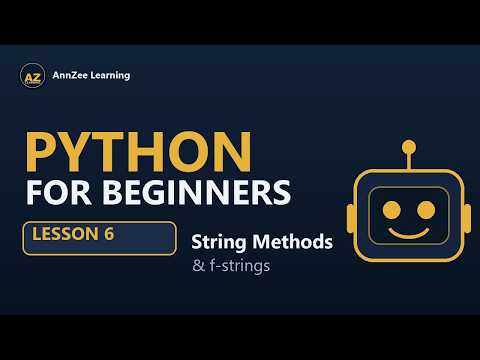 Python for Beginners #6 | String Methods & f-strings Explained