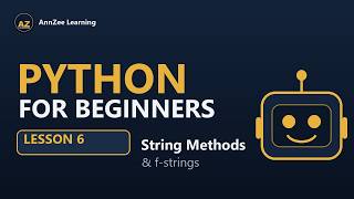 Python for Beginners #6 | String Methods & f-strings Explained