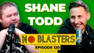No Blasters #120. Vs Shane Todd