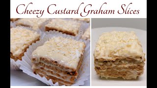 Cheezy Custard Graham Slices Recipe | No Bake