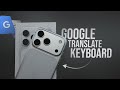 How to Use Google Translate Keyboard iPhone (tutorial)