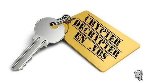 Crypter Messages Grace à un .vbs [HD]