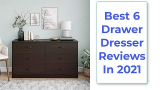 👉Best 6 Drawer Dresser Reviews In 2021