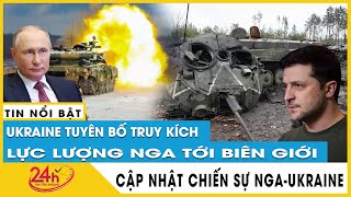 Cập Nhật NGa Tấn Công Ukraine sáng 17\/5 Ukraine ngăn chặn lính Nga xâm nhập biên giới tại Sumy.Tv24h