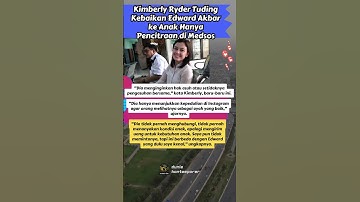 Kimberly Ryder Tuding Kebaikan Edward Akbar ke Anak Hanya Pencitraan di Medsos #duniakontemporer