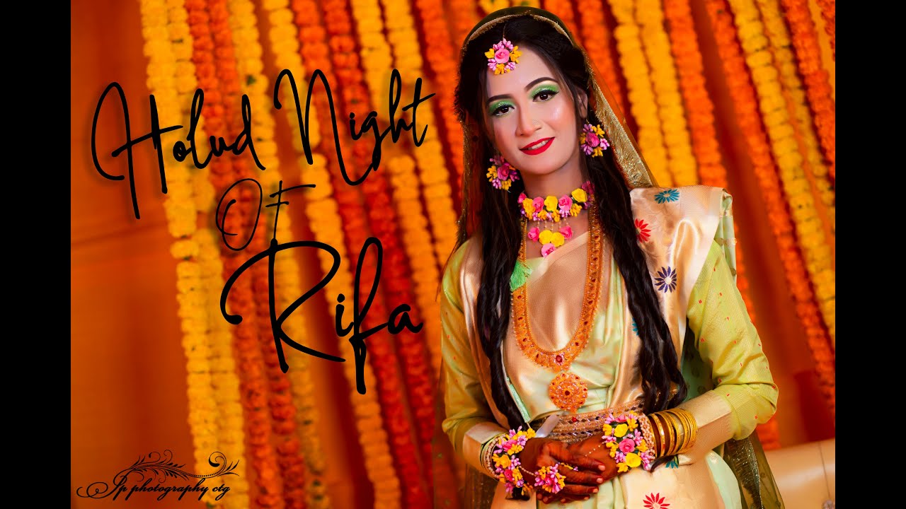 Holud Night Of Rifa || Trailer || Chattrogram || Bangladesh - YouTube