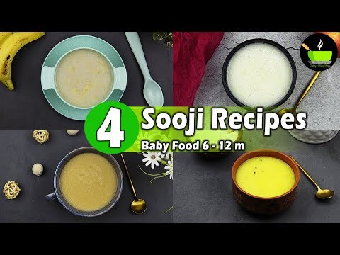 4 Easy Sooji | Suji | Rava | Semolina Recipes For 6 - 12 Months Babies and Toddlers | Baby Food