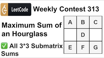✅  Leetcode Weekly Contest 313 | Maximum Sum of an Hourglass | Leetcode Solutions | C++ | Coding