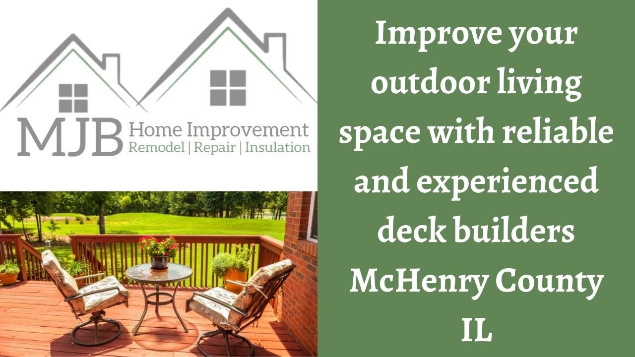 Deck Builders McHenry County IL | Deck Builders McHenry | Deck Builders | MJB Home Improvement