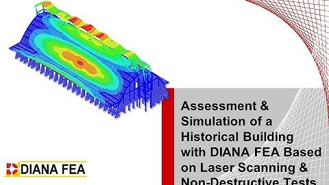 Webinar: Assessment & Simulation - Historic Building - Laser Scanning & Non-Destructive Tests