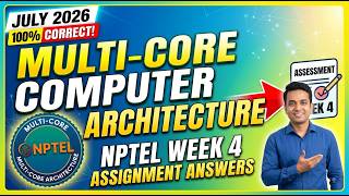 NPTEL Multi-Core Computer Architecture Week 4 Assignment Answers | July 2026 | 100% Correct!