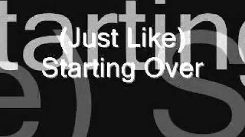 Lyrics Songs: (Just Like) Starting Over - John Lennon