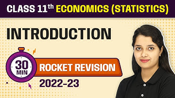 Introduction - 30 Minutes Revision | Class 11 Economics (Statistics) Chapter 1