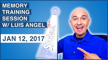 🔴  Memory Training Session (Live) w/ Luis Angel - Jan 12, 2017 | Memorize Images, Numbers