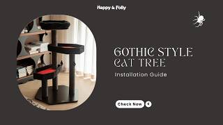 Gothic Style Cat Tree Installation Guide | Happy & Polly