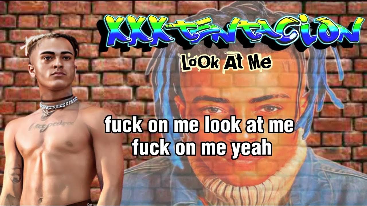 XXXTENTACION Look at me (LYRICS) YouTube