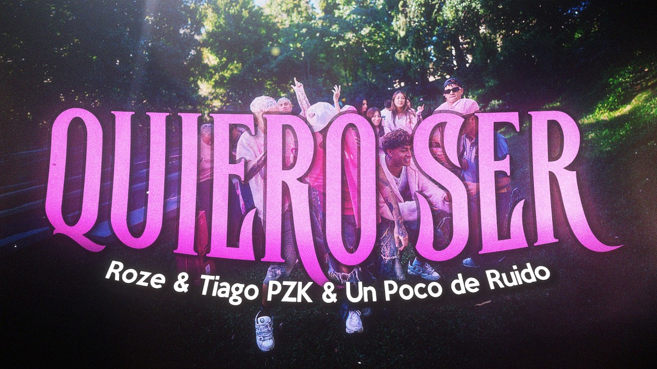 Download Roze & Tiago PZK & Un Poco de Ruido - QUIERO SER ❤️ (Letra) MP3