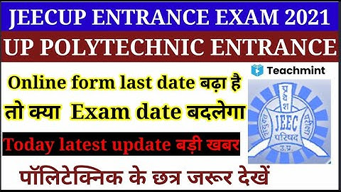 Up polytechnic entrance exam 2021 exam date related latest update | jeecup entrance exam | Teachmint