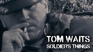 Tom Waits' Soldier's Things (Redux)