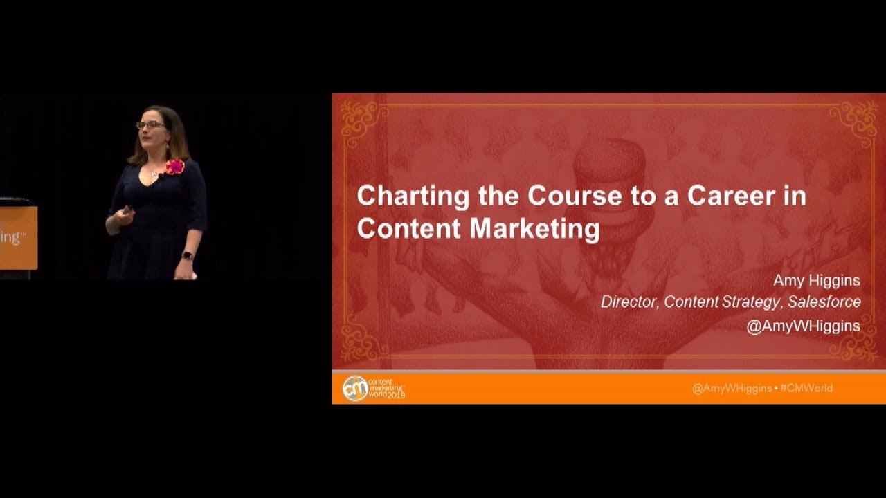New Update #CMWorld 2019 - Charting the Course to a Career in Content Marketing - Amy Higgins